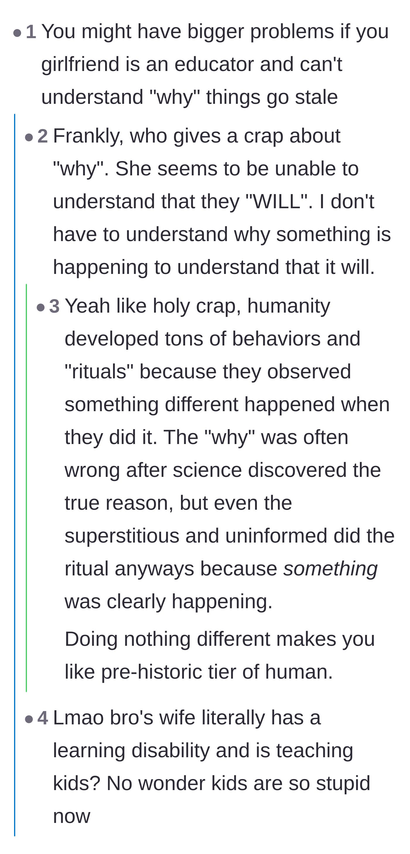 Comment thread 3 - A debate on why she doesn't need to understand the science of stale food, just the inevitable outcome.