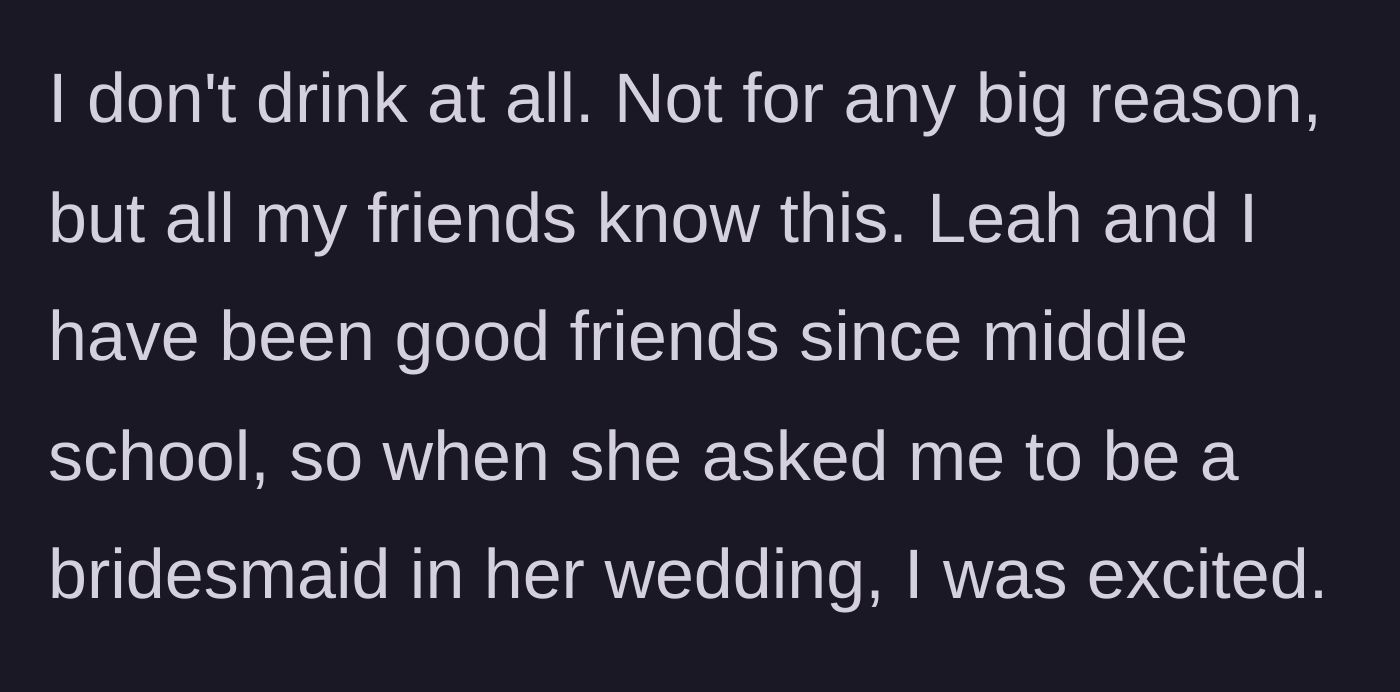 Story part 1 - A woman happily reflecting on her longtime childhood friendship and getting asked to be a bridesmaid.