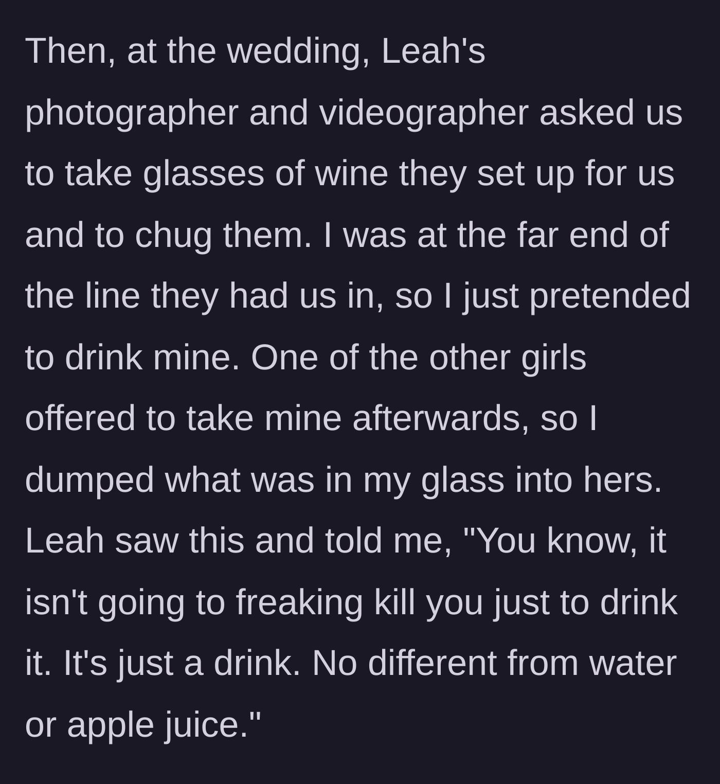 Story part 4 - A bridal party posing for staged photos while chugging glasses of wine.