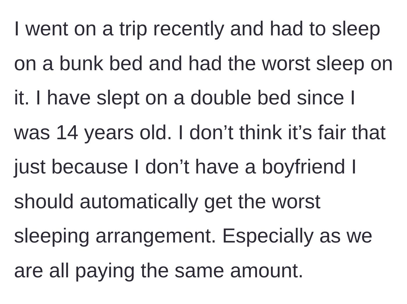 Story part 5 - The main character explains her need for a decent bed and refuses to accept the worst room simply because she is single.