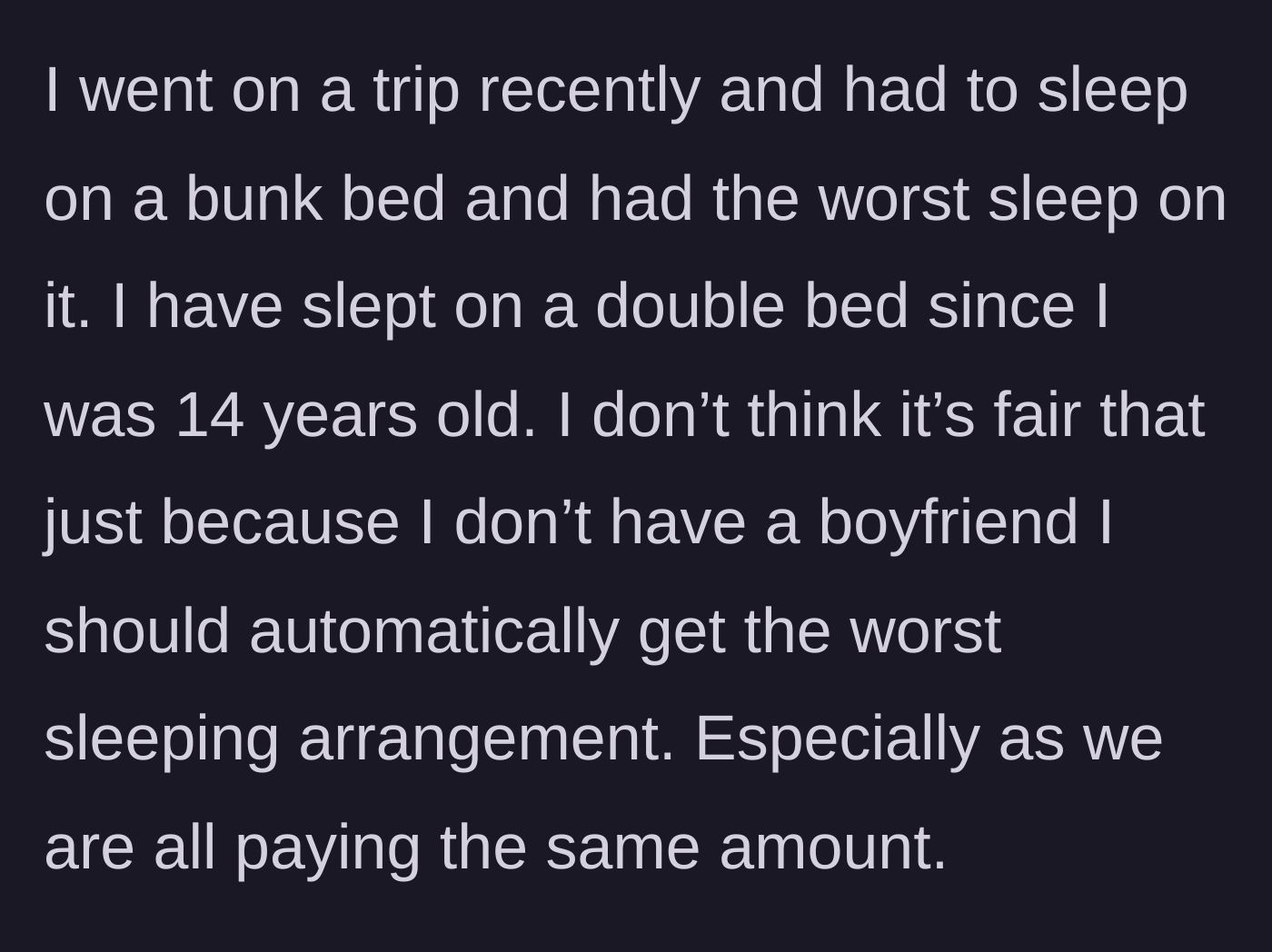 Story part 5 - The main character explains her need for a decent bed and refuses to accept the worst room simply because she is single.