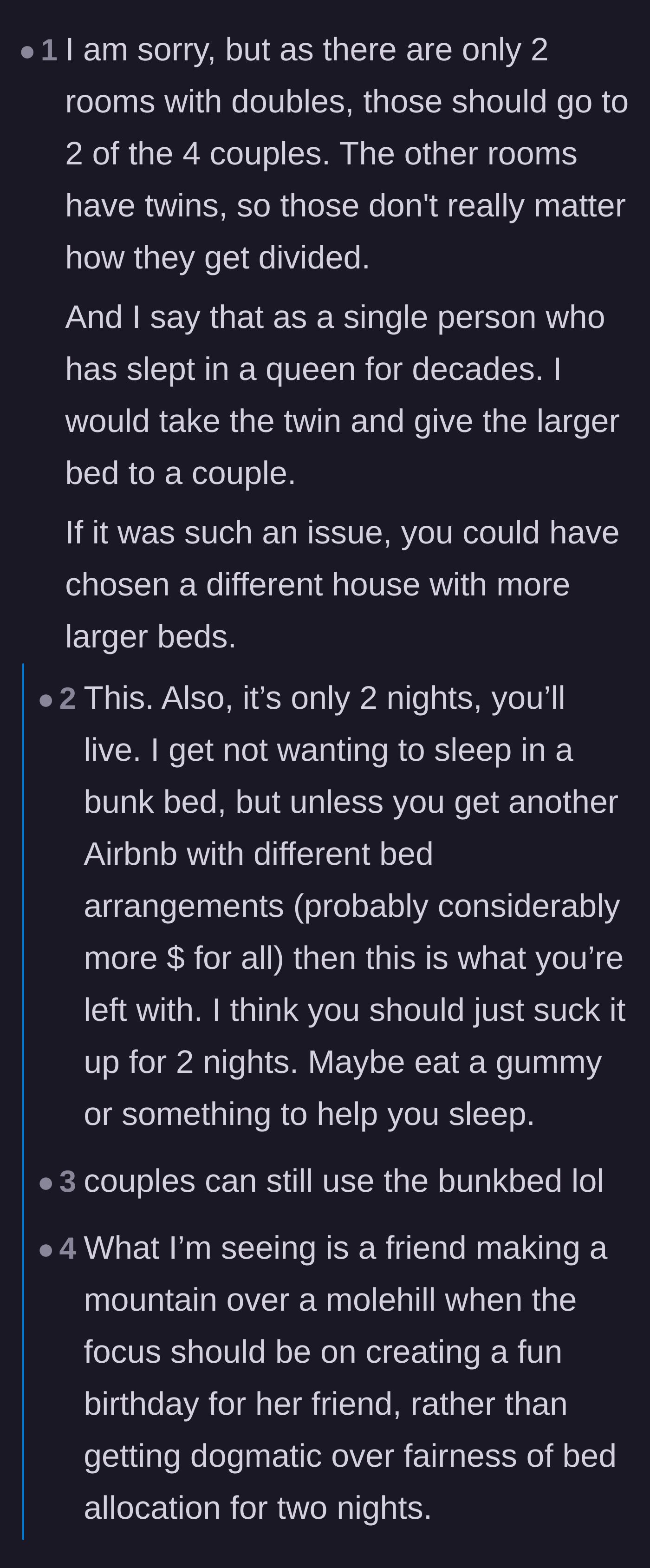 Comment thread 1 - Debate over whether single people should automatically surrender the best beds and 'suck it up' for couples.