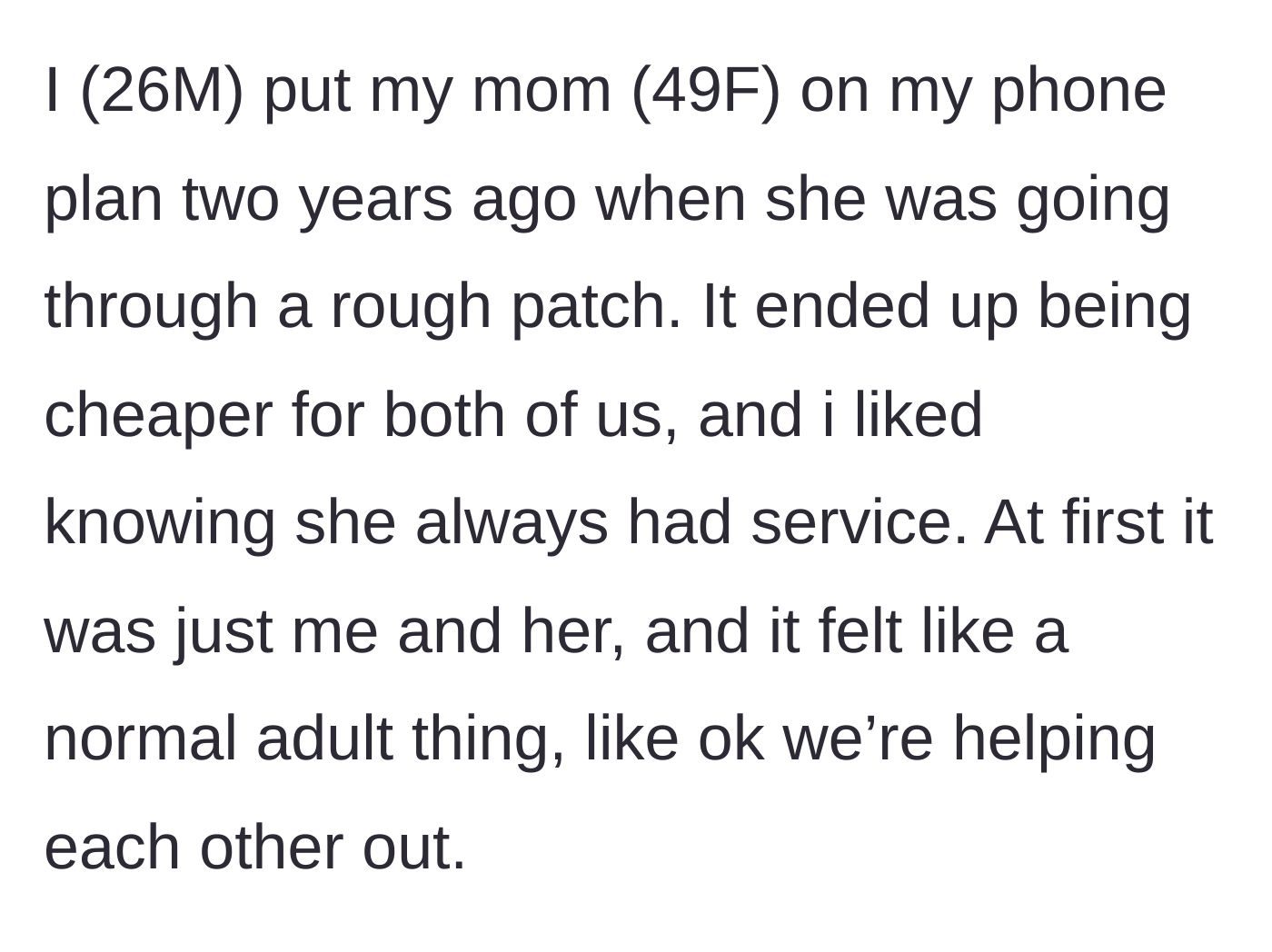 Story part 1 - Son puts his struggling mother on his phone plan to establish a mutually beneficial arrangement.