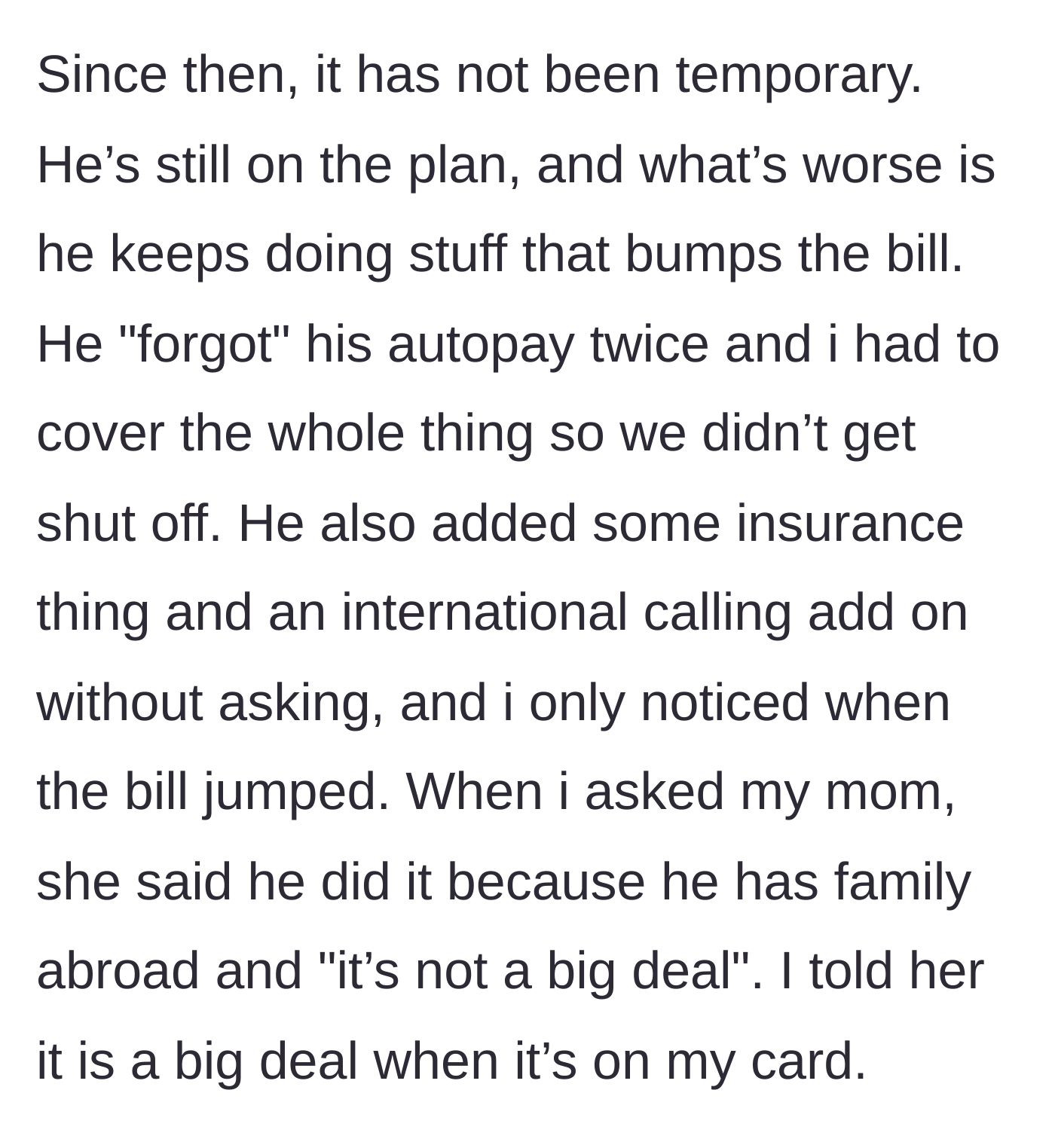 Story part 3 - The boyfriend skips payments and secretly adds international calling and insurance to the bill.