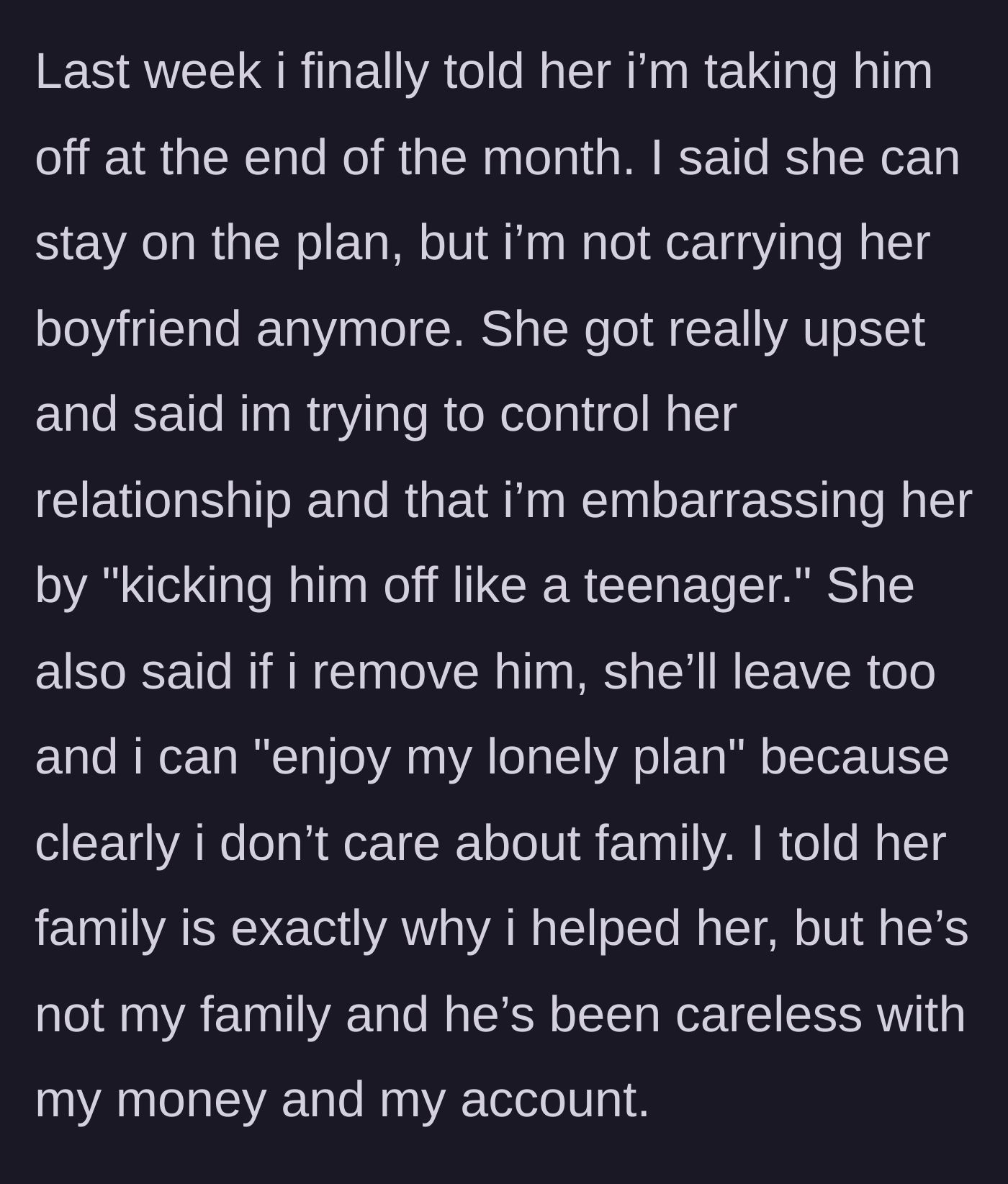 Story part 4 - Son sets a hard boundary, giving notice that the boyfriend is being removed from the plan.