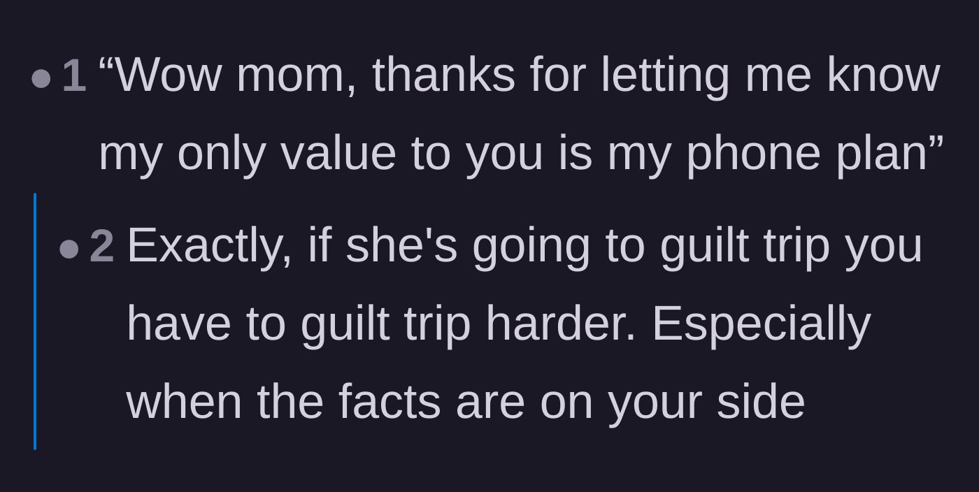 Comment thread 2 - Suggestion to reverse the guilt trip on the mother regarding her priorities.