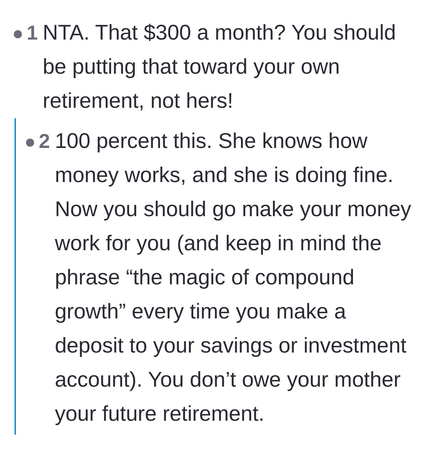 Comment thread 4 - Readers advise the son to invest the $300 a month into his own retirement accounts to take advantage of compound growth.