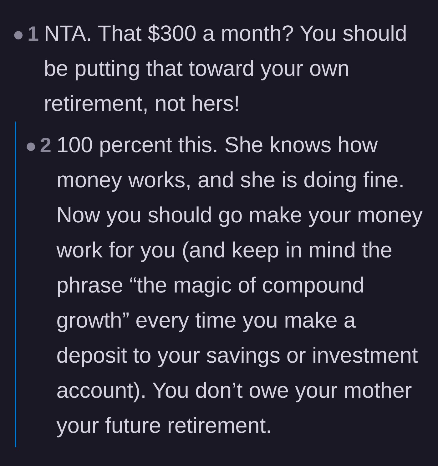 Comment thread 4 - Readers advise the son to invest the $300 a month into his own retirement accounts to take advantage of compound growth.