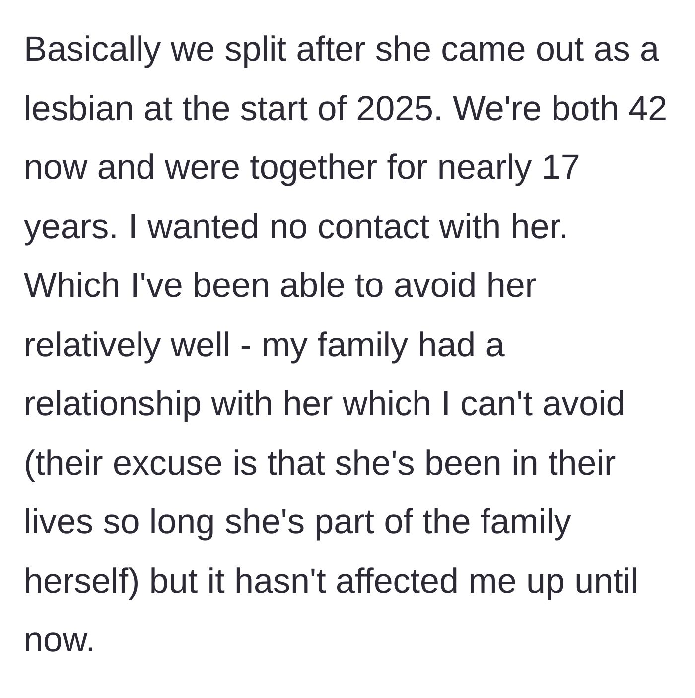Story part 1 - Man explains his divorce after 17 years because his wife came out, and his family's refusal to cut contact with her.