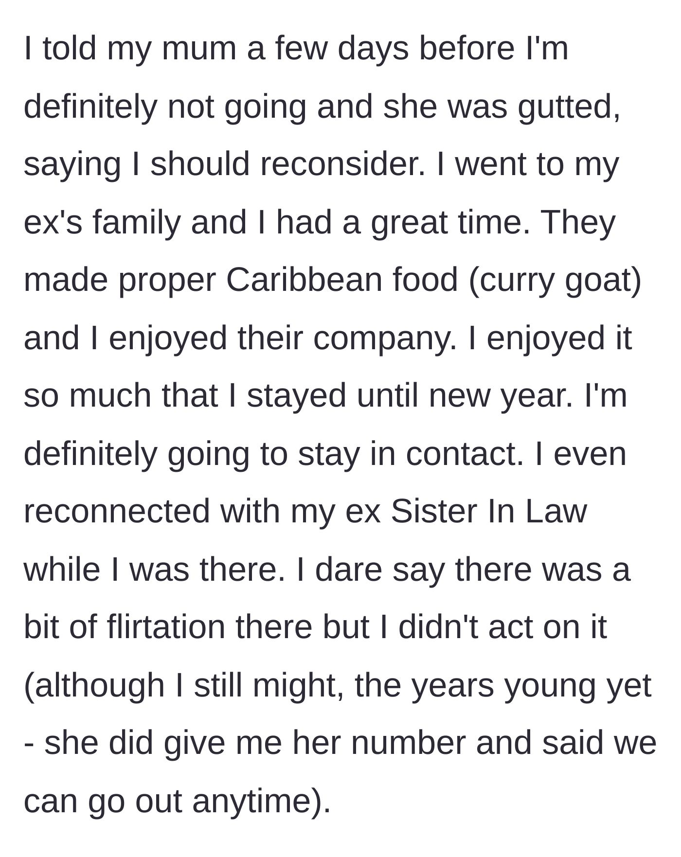 Story part 4 - Man attends the ex-in-laws' Christmas, eats curry goat, and aggressively flirts with his ex's sister.