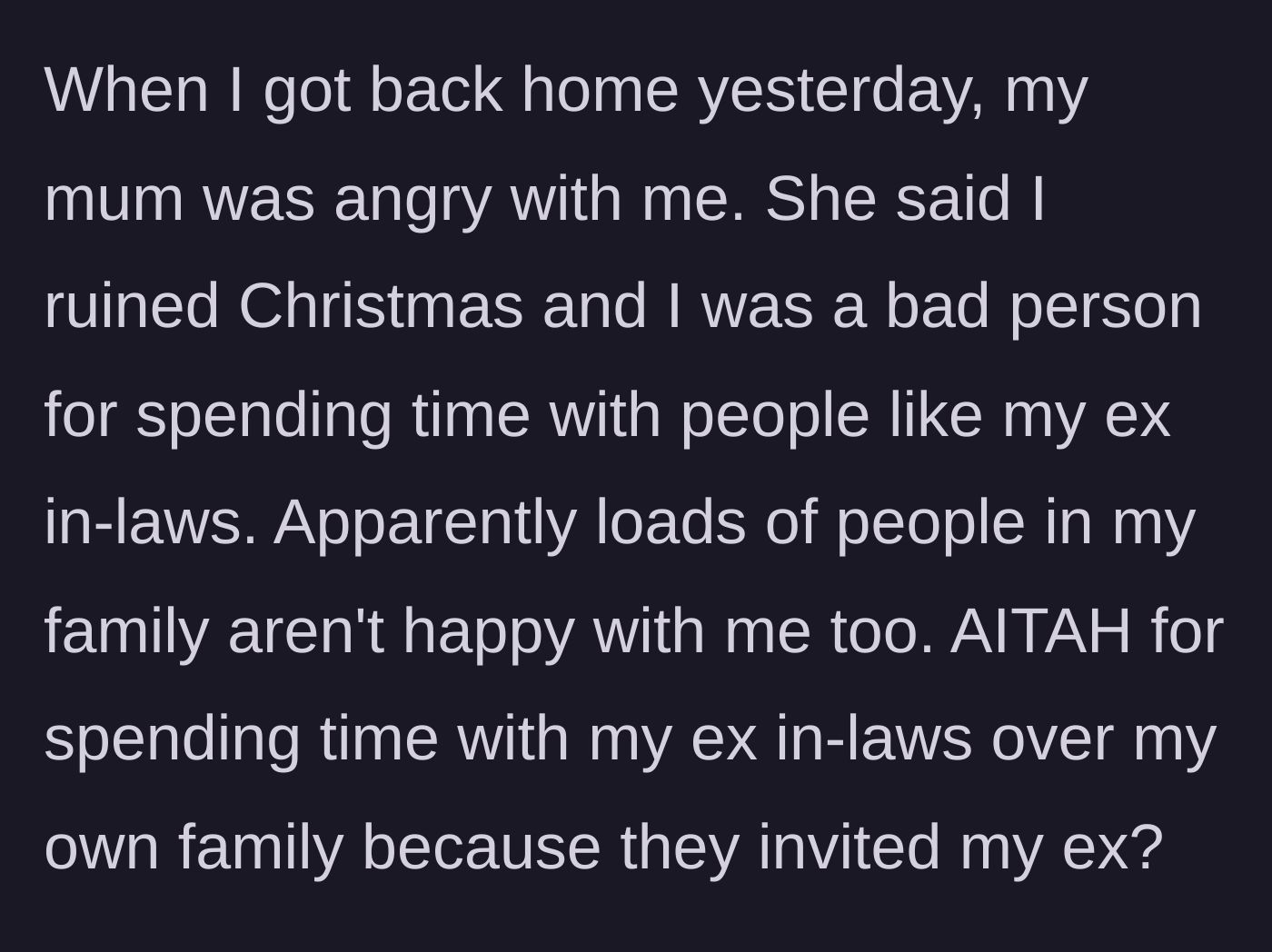 Story part 5 - Man returns home to an angry mother and family members who accuse him of ruining Christmas.