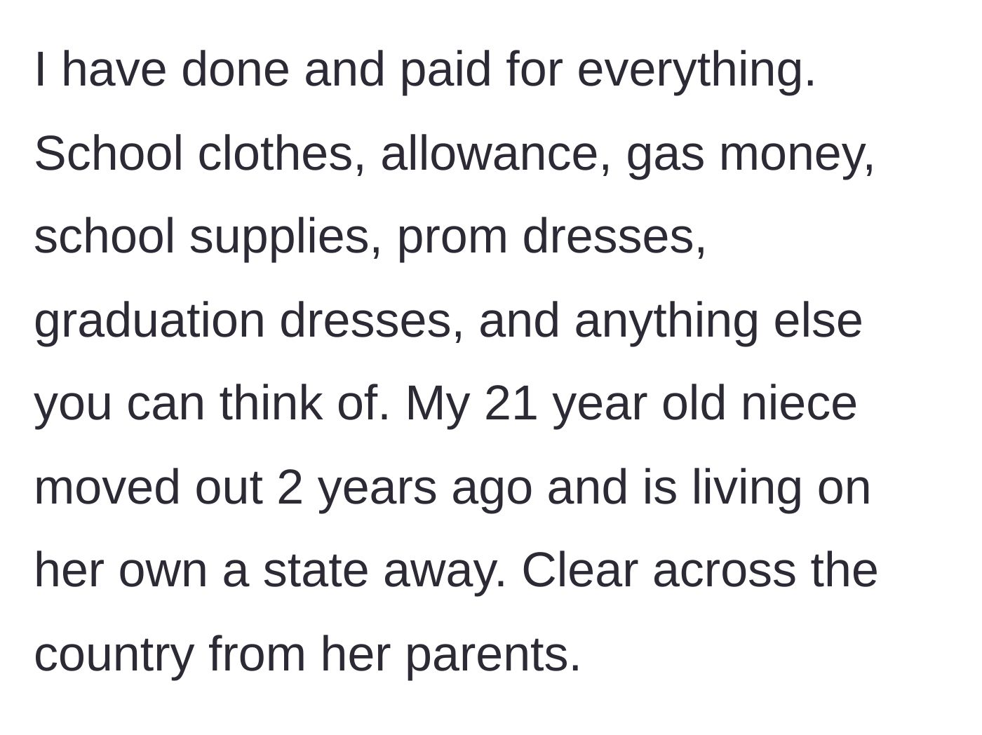 Story part 2 - Aunt lists the extensive financial support she provided over five years, noting the oldest niece now lives far away.