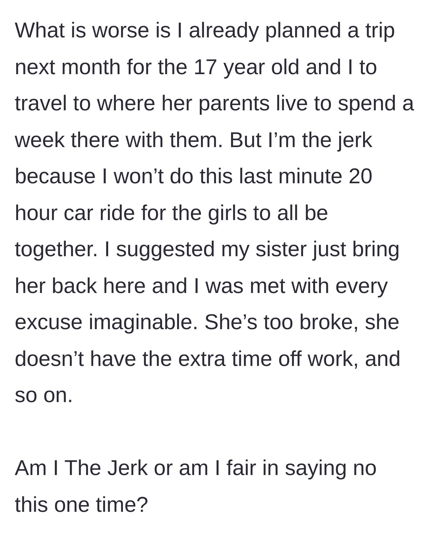 Story part 6 - Aunt points out an upcoming pre-planned trip she funded, notes the sister's excuses for not driving, and questions her own guilt.