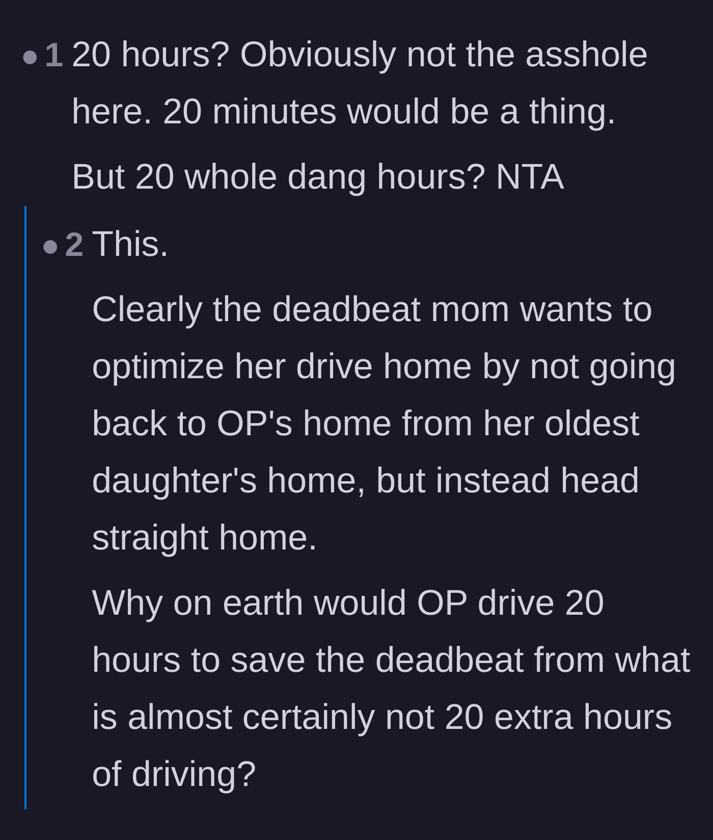 Comment thread 4 - Readers calculate the absurdity of a 20-hour drive just to save the biological mother some travel time.