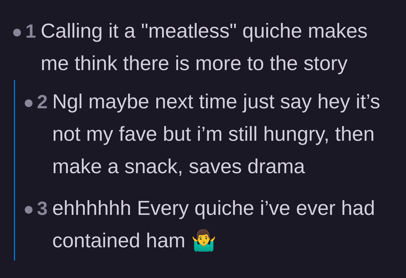 Comment thread 5 - Suspicion over the husband specifically emphasizing that the quiche was 'meatless.'