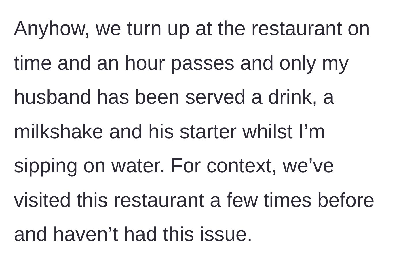 Story part 4 - They wait an hour at the restaurant; the husband gets his drink and starter, while she only has water.