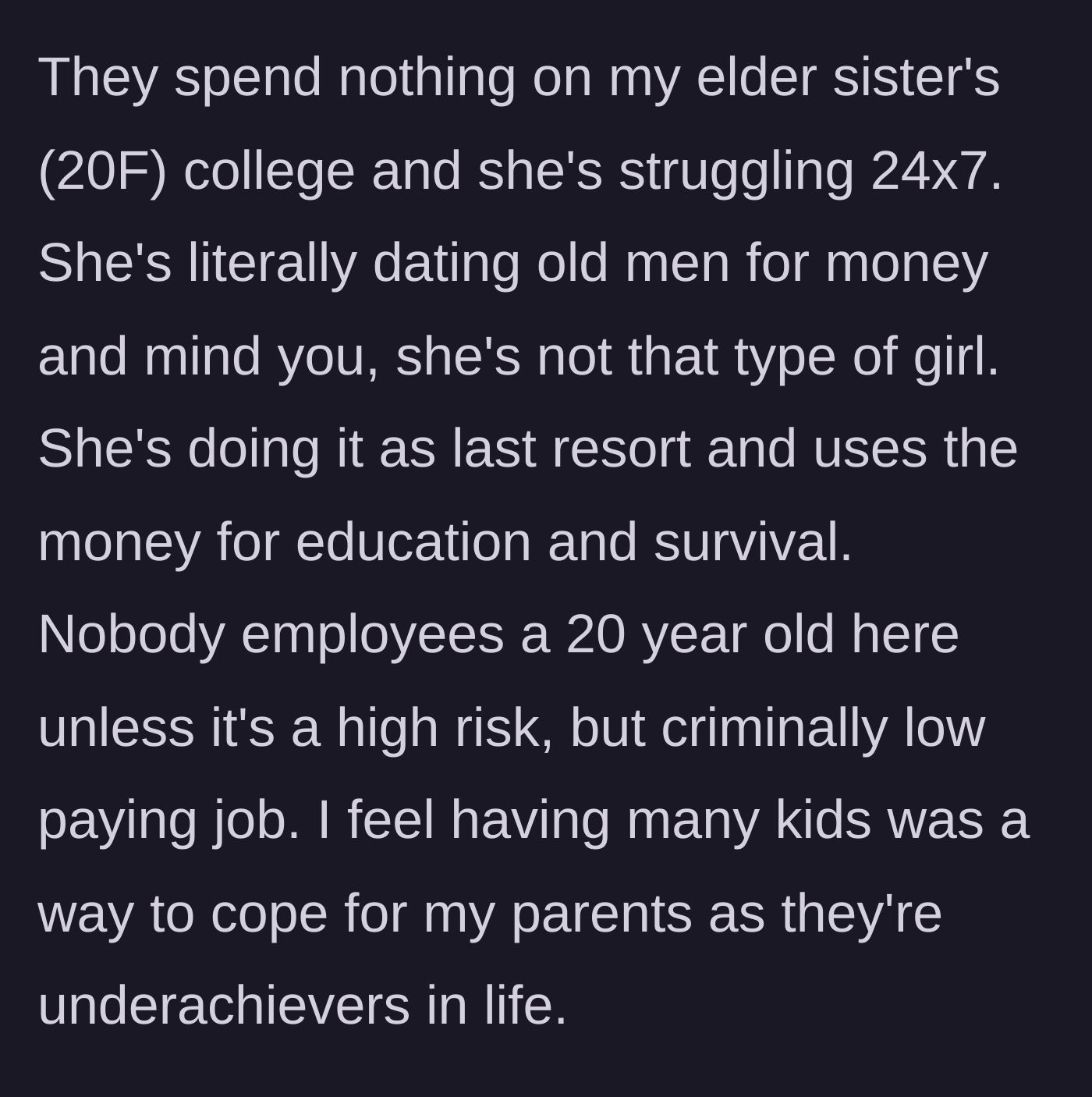Story part 3 - A 20-year-old sister resorting to dangerous extremes to pay for her education.