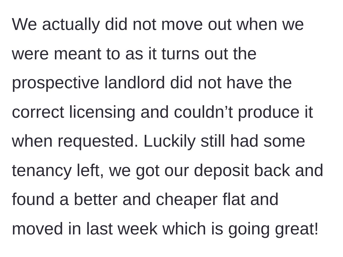Story part 1 - Main character explains a minor delay with a shady landlord before finding an even better, cheaper apartment.