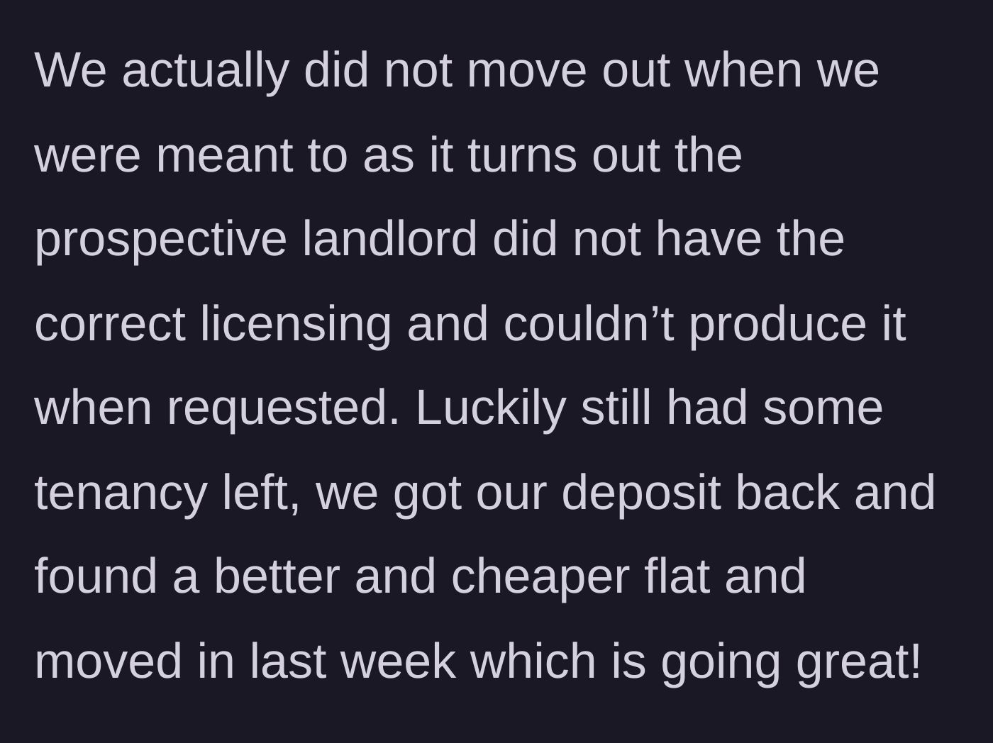 Story part 1 - Main character explains a minor delay with a shady landlord before finding an even better, cheaper apartment.
