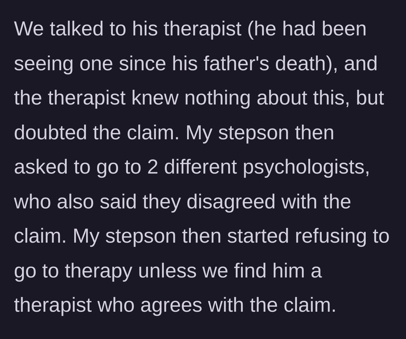 Story part 3 - The parents consult three separate mental health professionals who all deny the teen's diagnosis, leading the teen to boycott therapy.