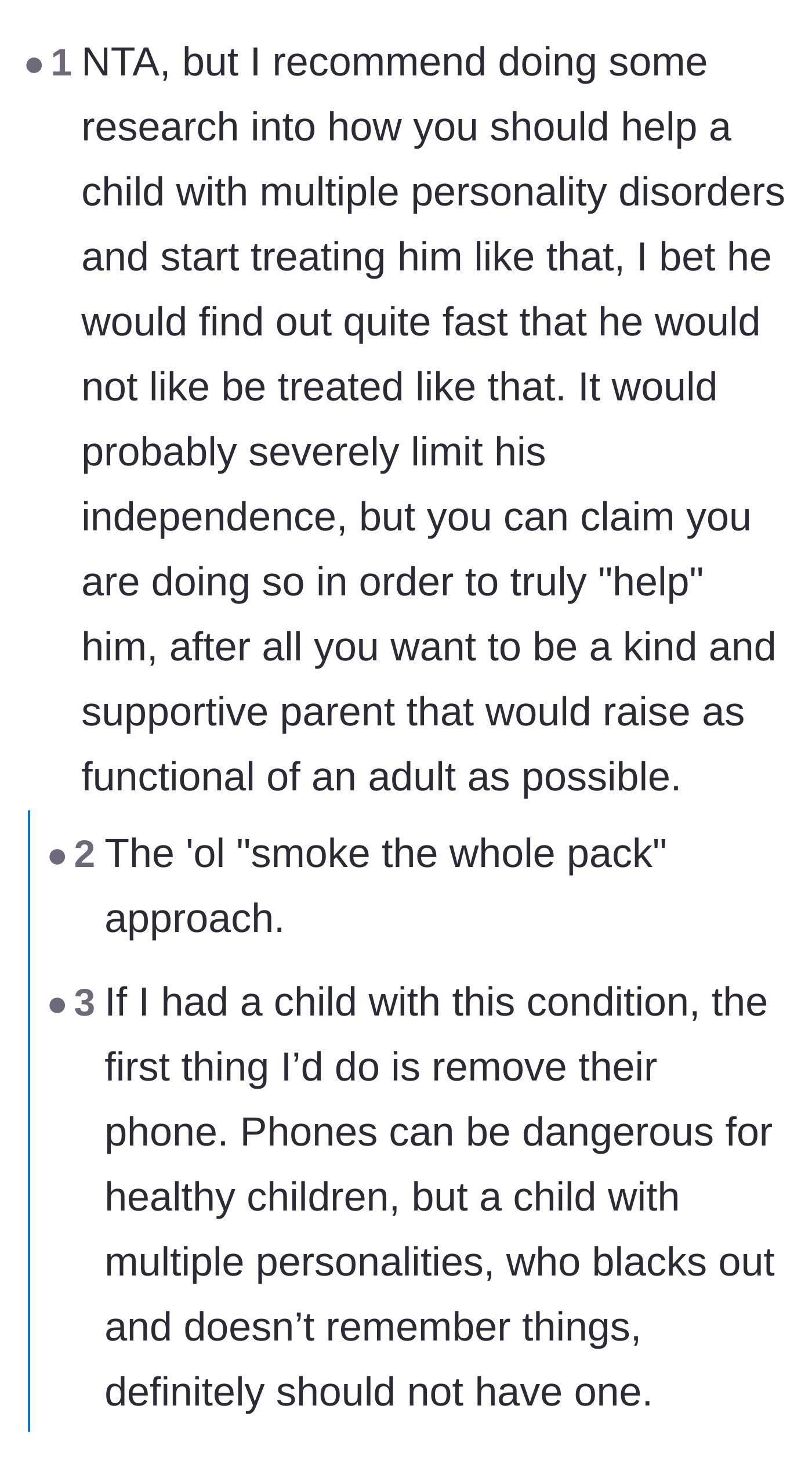 Comment thread 2 - Recommending malicious compliance by treating the teen as if he actually has a debilitating condition that requires stripping his independence.