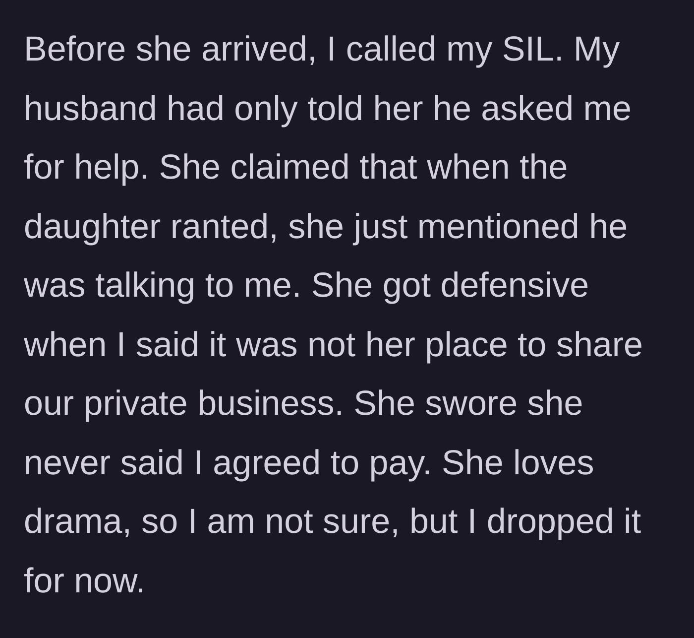 Story part 10 - Stepmom calls out the sister-in-law for stirring up the family drama.
