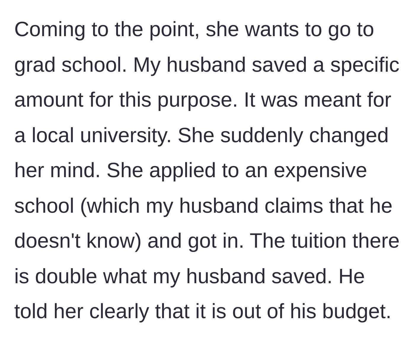 Story part 2 - Stepdaughter secretly applies to an expensive grad school and expects dad to cover the doubled cost.