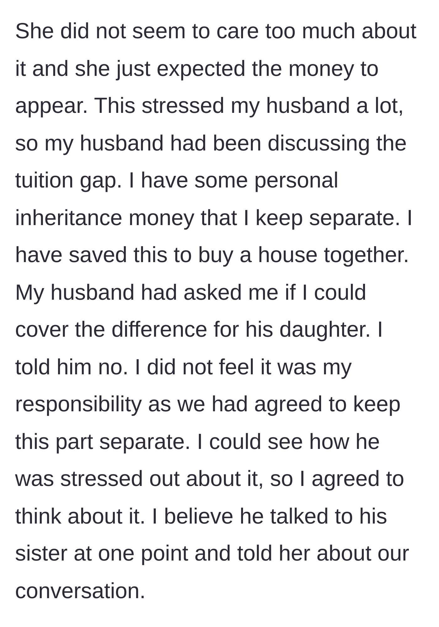 Story part 3 - Husband asks stepmom to use her private house savings to fund the tuition gap, and talks to his sister.