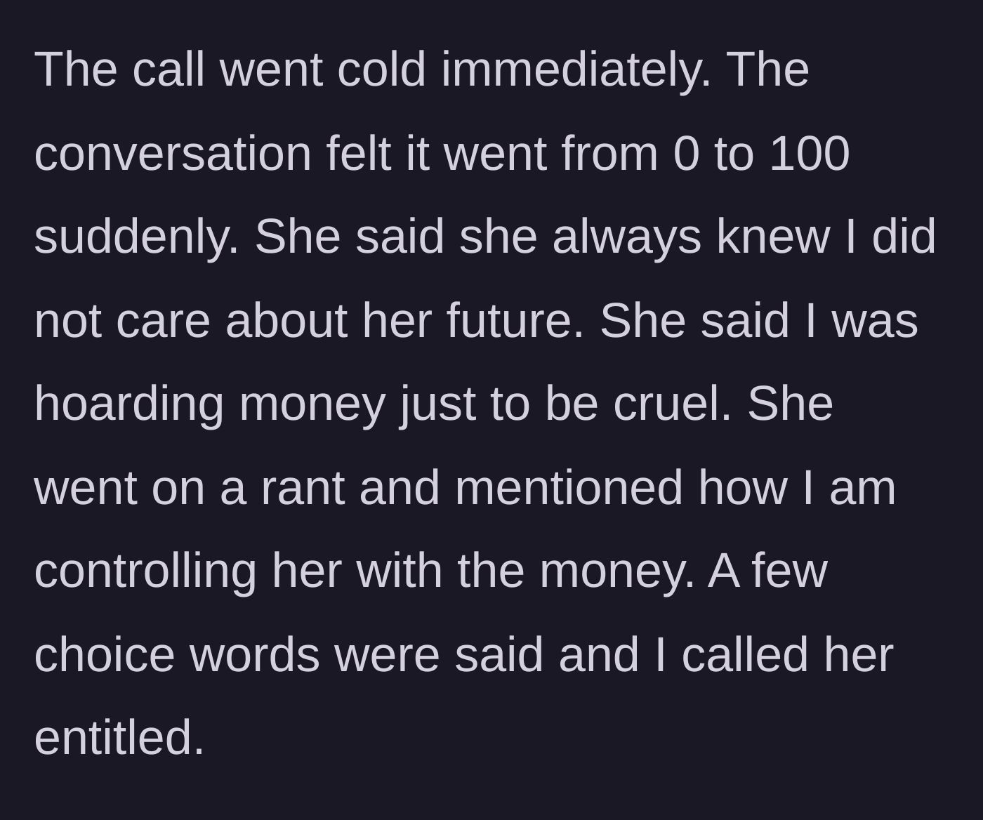 Story part 5 - Stepdaughter throws a tantrum and insults stepmom when told the money isn't coming.