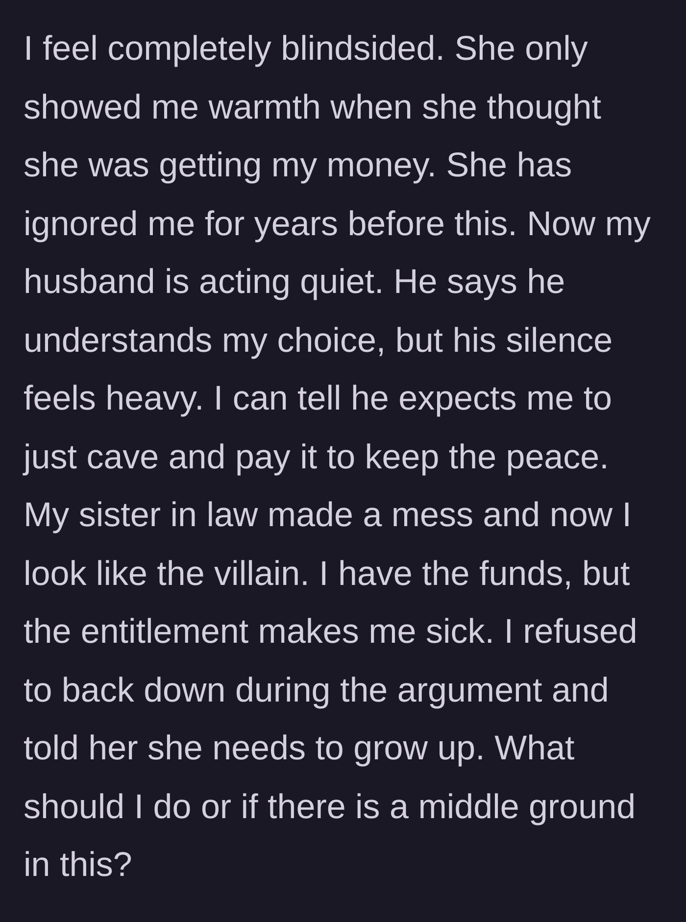 Story part 6 - Husband gives the silent treatment, expecting stepmom to pay for peace.