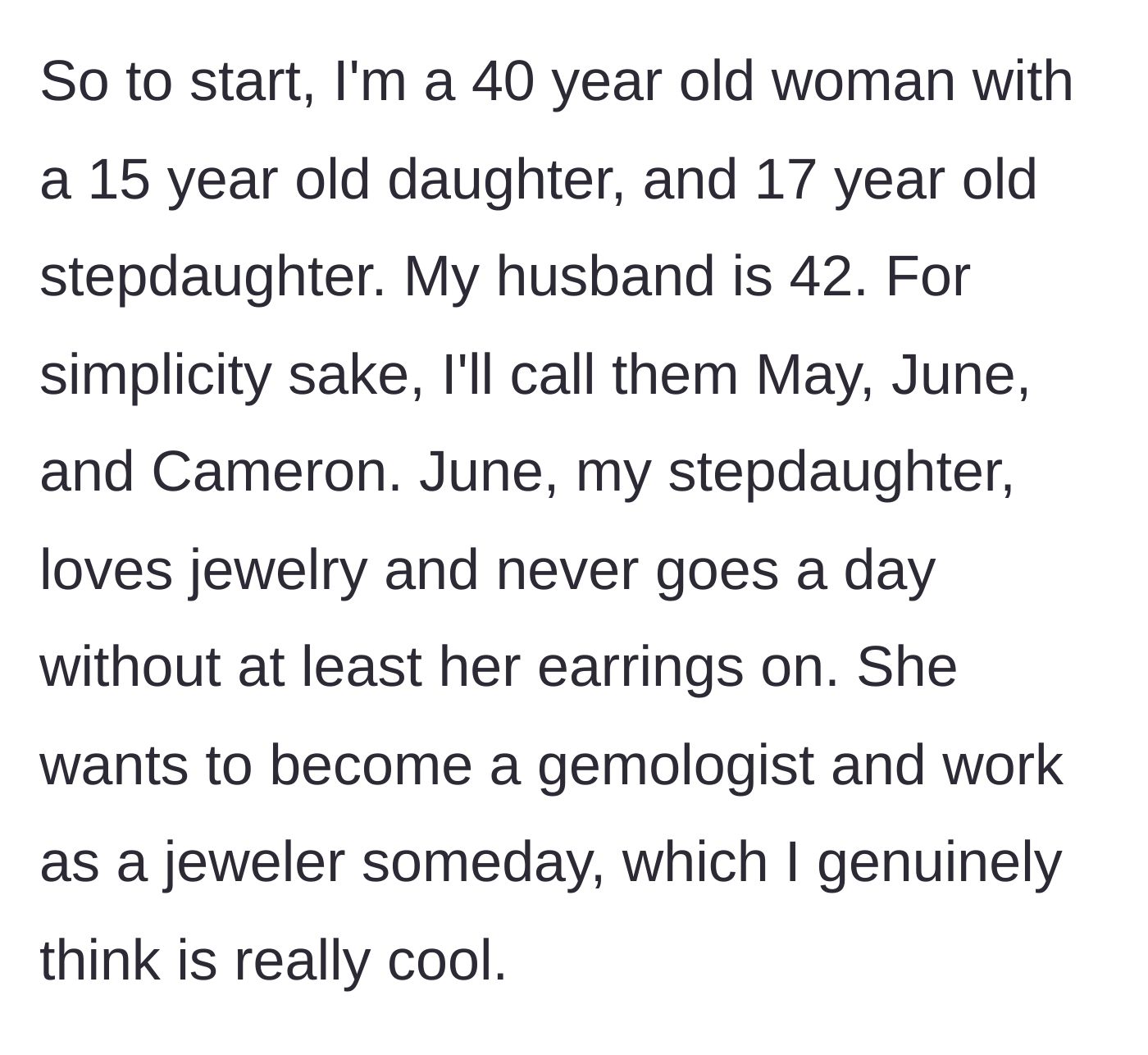 Story part 1 - A brief introduction to a 40-year-old woman, her husband, her 15-year-old daughter, and her 17-year-old jewelry-obsessed stepdaughter, June.