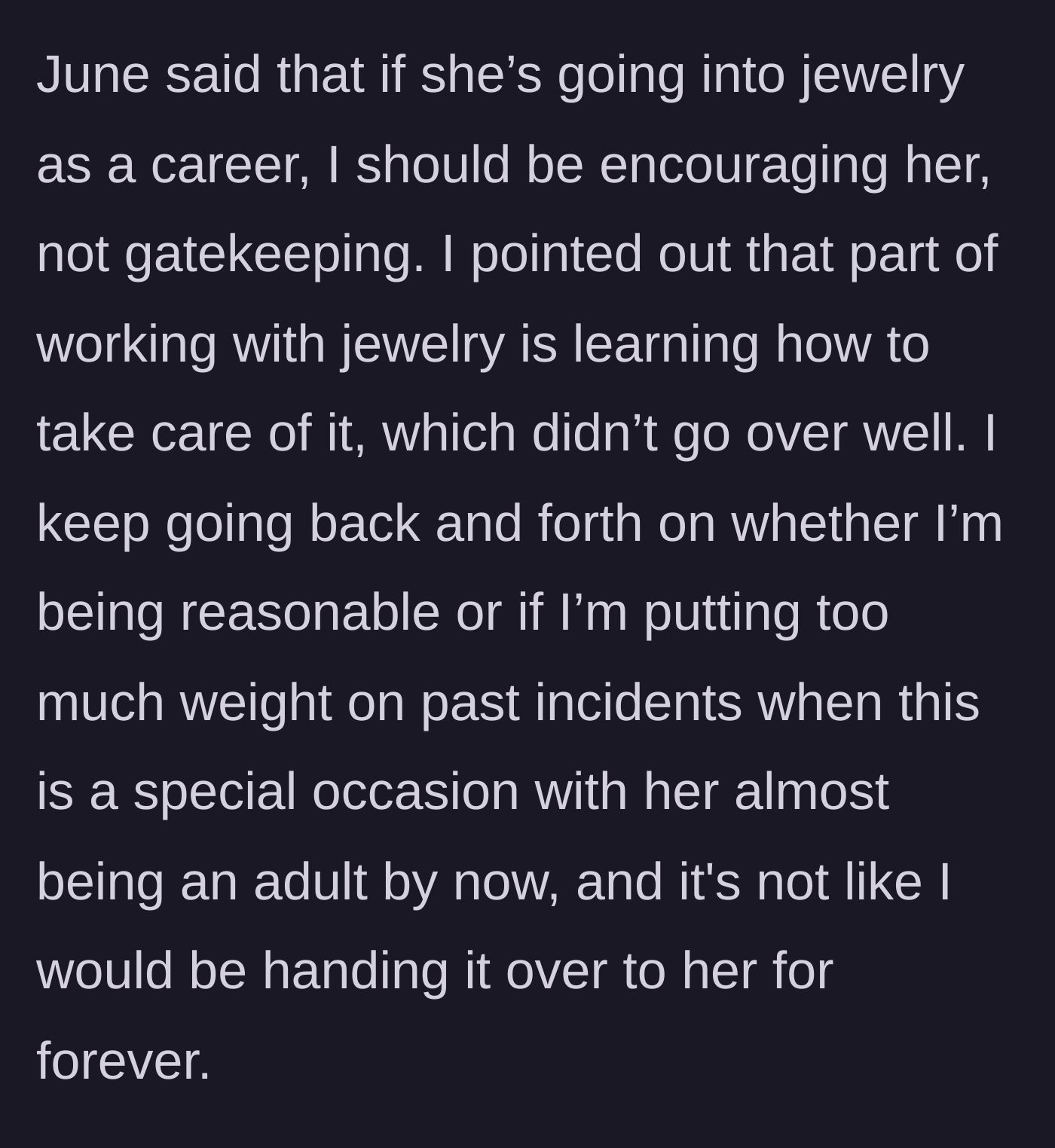 Story part 6 - The stepdaughter accuses the stepmom of gatekeeping her future career, while the stepmom questions if she's being too rigid about a one-night event.