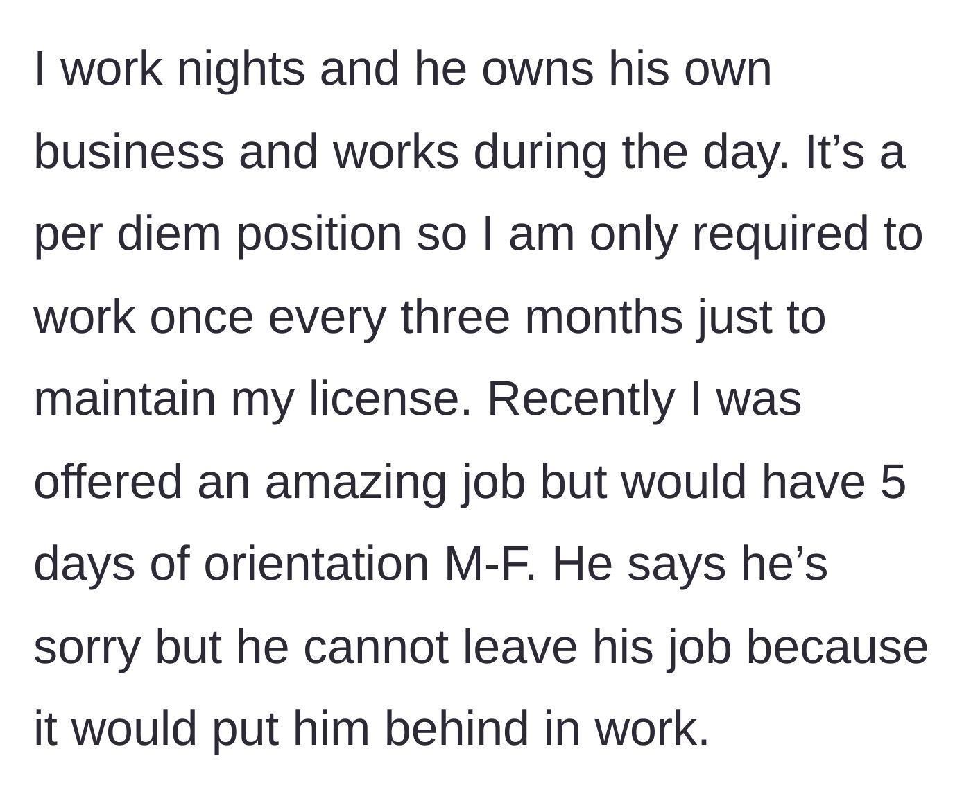 Story part 2 - Wife gets a fantastic job offer requiring a five-day orientation, but the husband refuses to take time off to support her.