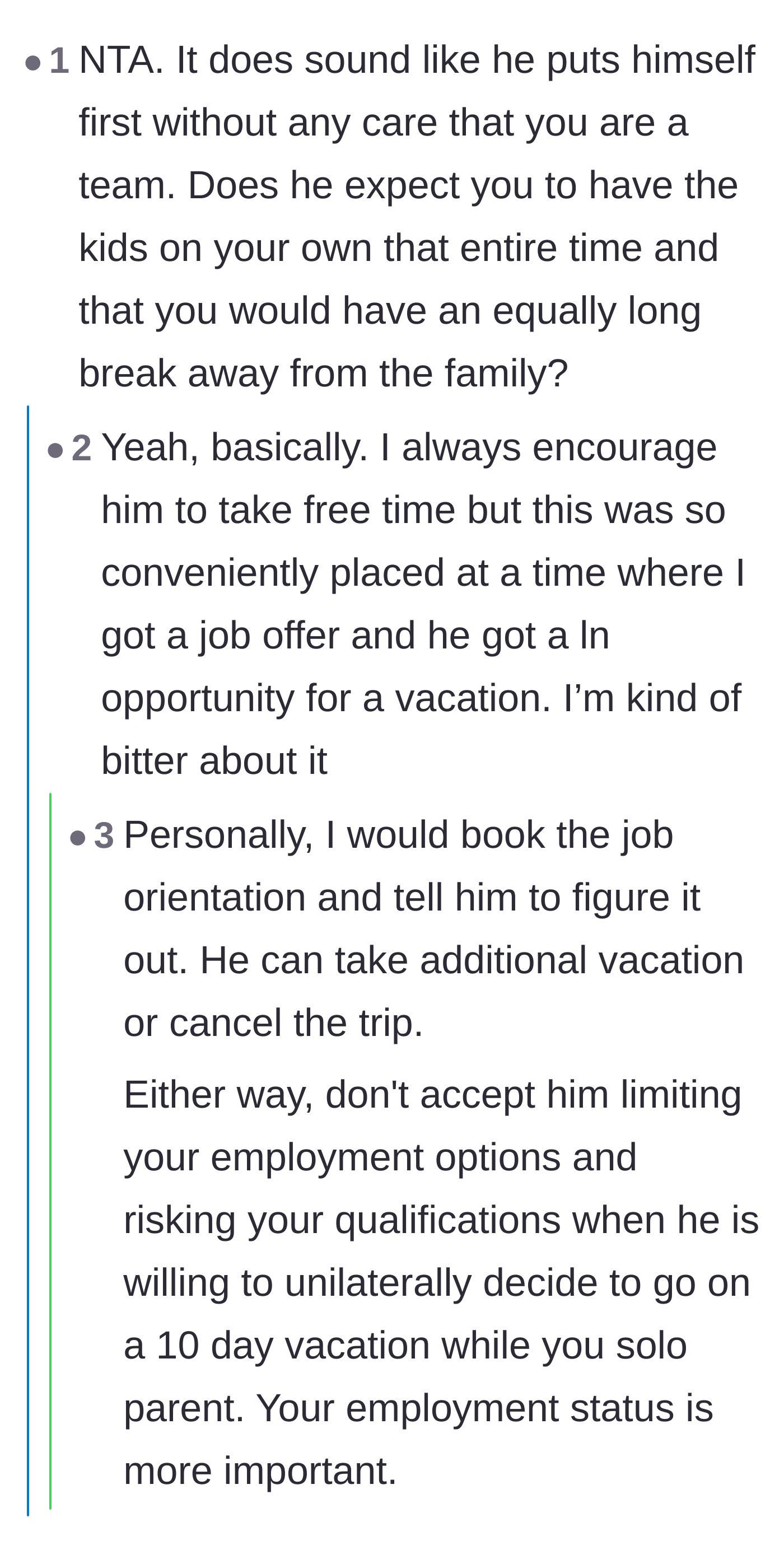 Comment thread 3 - Encouragement for the wife to book her orientation anyway and force the husband to manage the fallout.