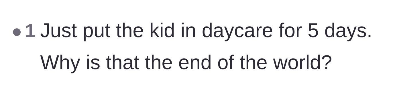 Comment thread 5 - A blunt, highly upvoted suggestion to just use daycare for the five days and move on.