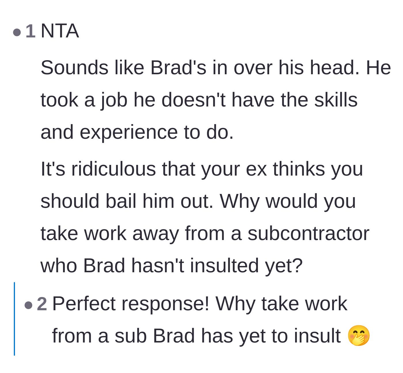 Comment thread deducing that Brad took a job he wasn't qualified for and needs a bailout.