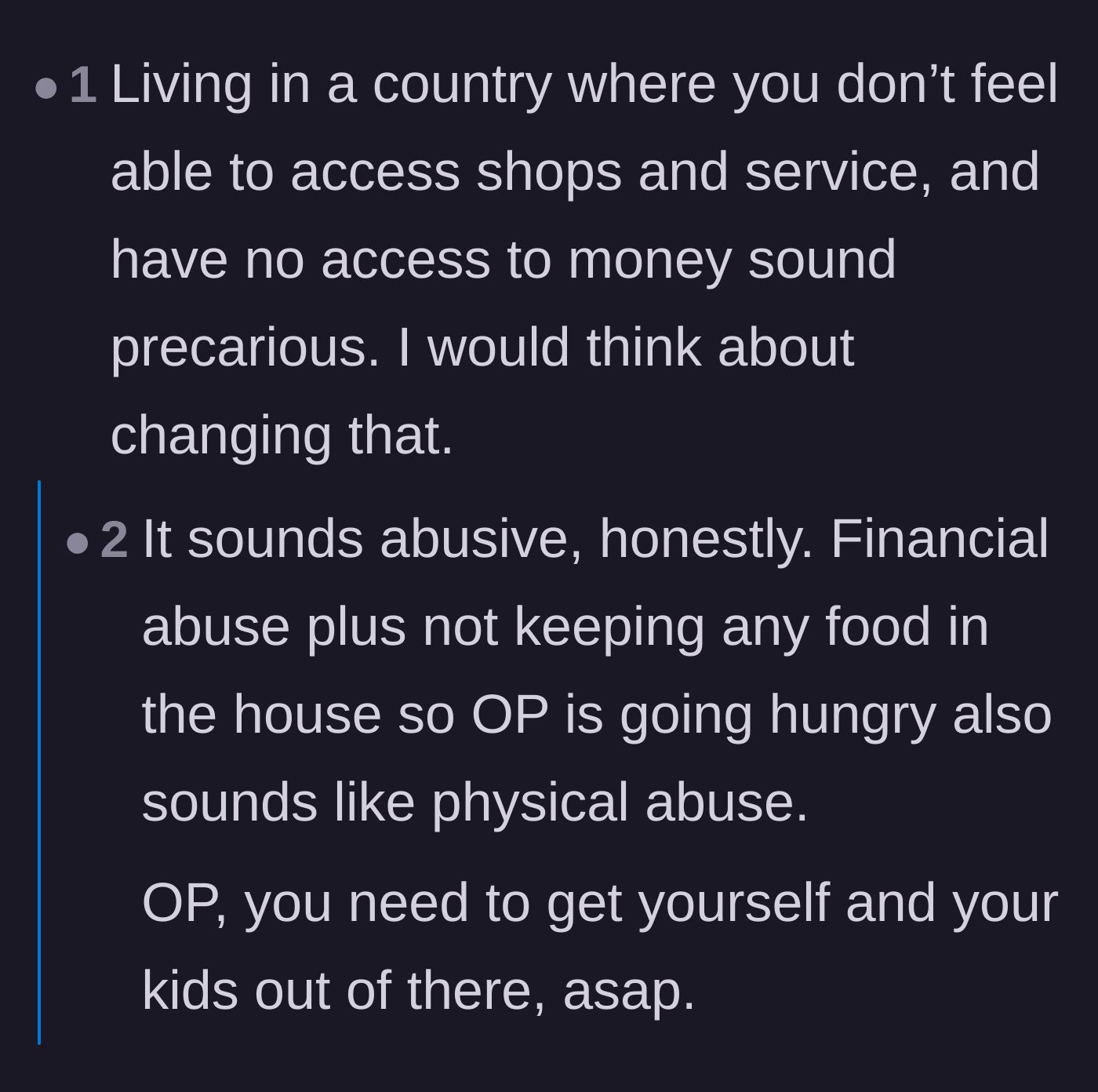 Comment thread 5 - Users identifying the husband's behavior as a deliberate mix of financial and physical abuse.