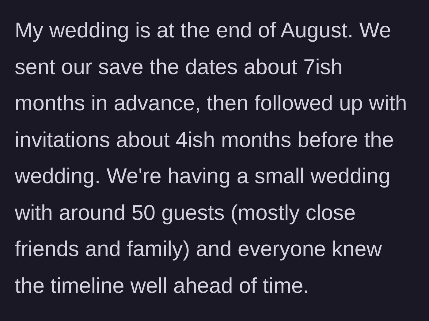 Story part 1 - Bride sets the scene, explaining her late August wedding, save-the-dates sent 7 months ahead, and a strict 50-guest limit.
