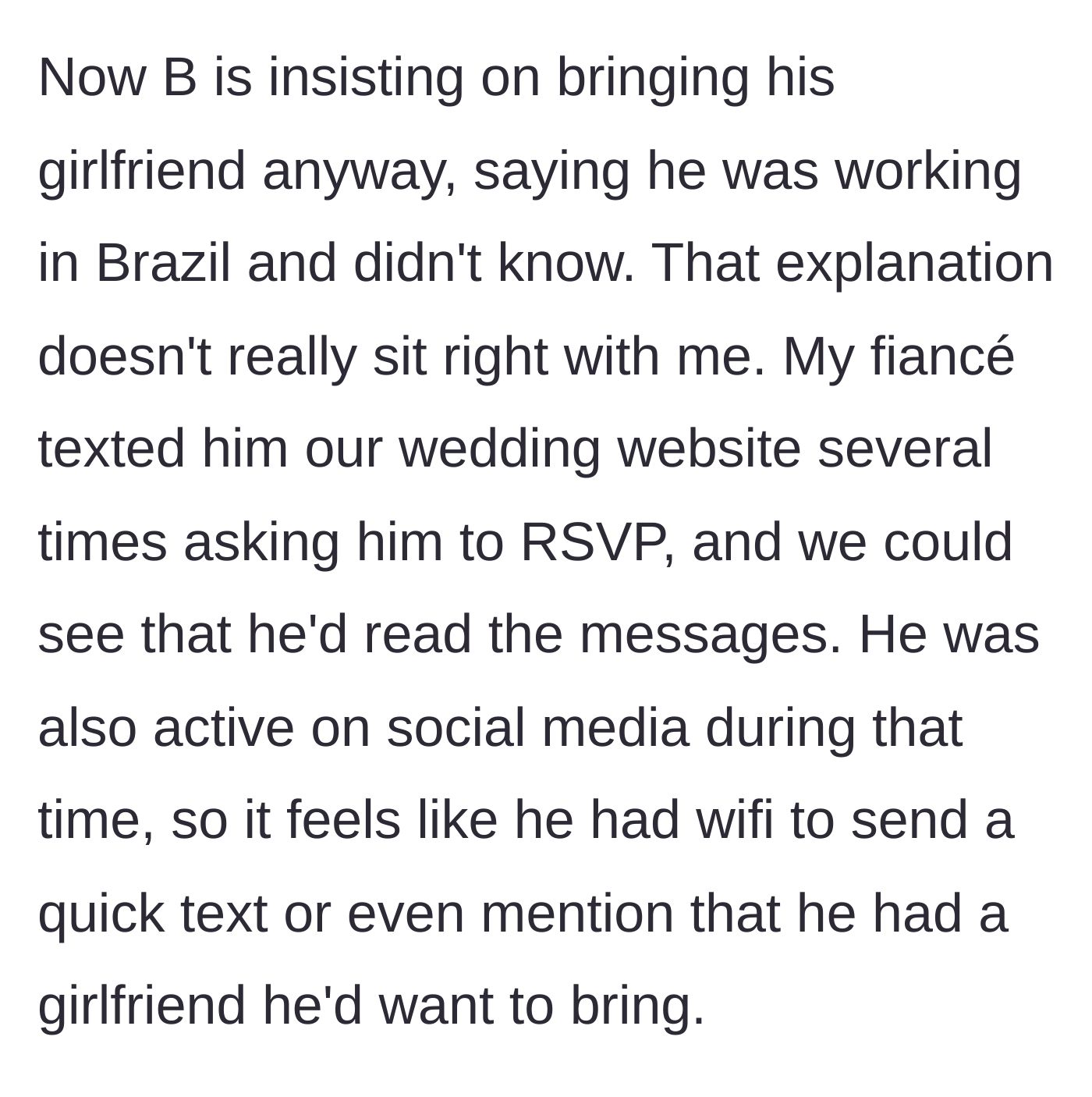 Story part 6 - B insists on bringing the girlfriend anyway, using a flimsy excuse about being in Brazil, despite being active on social media and leaving read receipts.