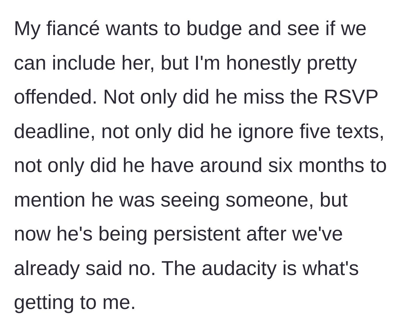 Story part 7 - The fiancé considers caving, but the bride is deeply offended by B's persistent boundary-pushing and sheer audacity.