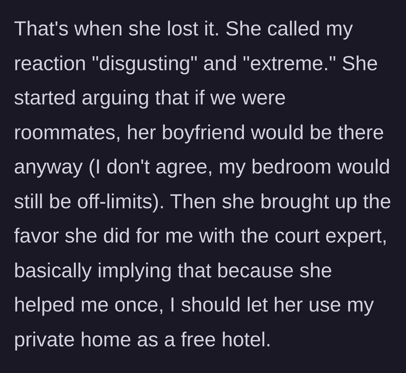 Story part 4 - Kate gets offended, argues back, and tries to weaponize the previous favor she did to guilt-trip the author.