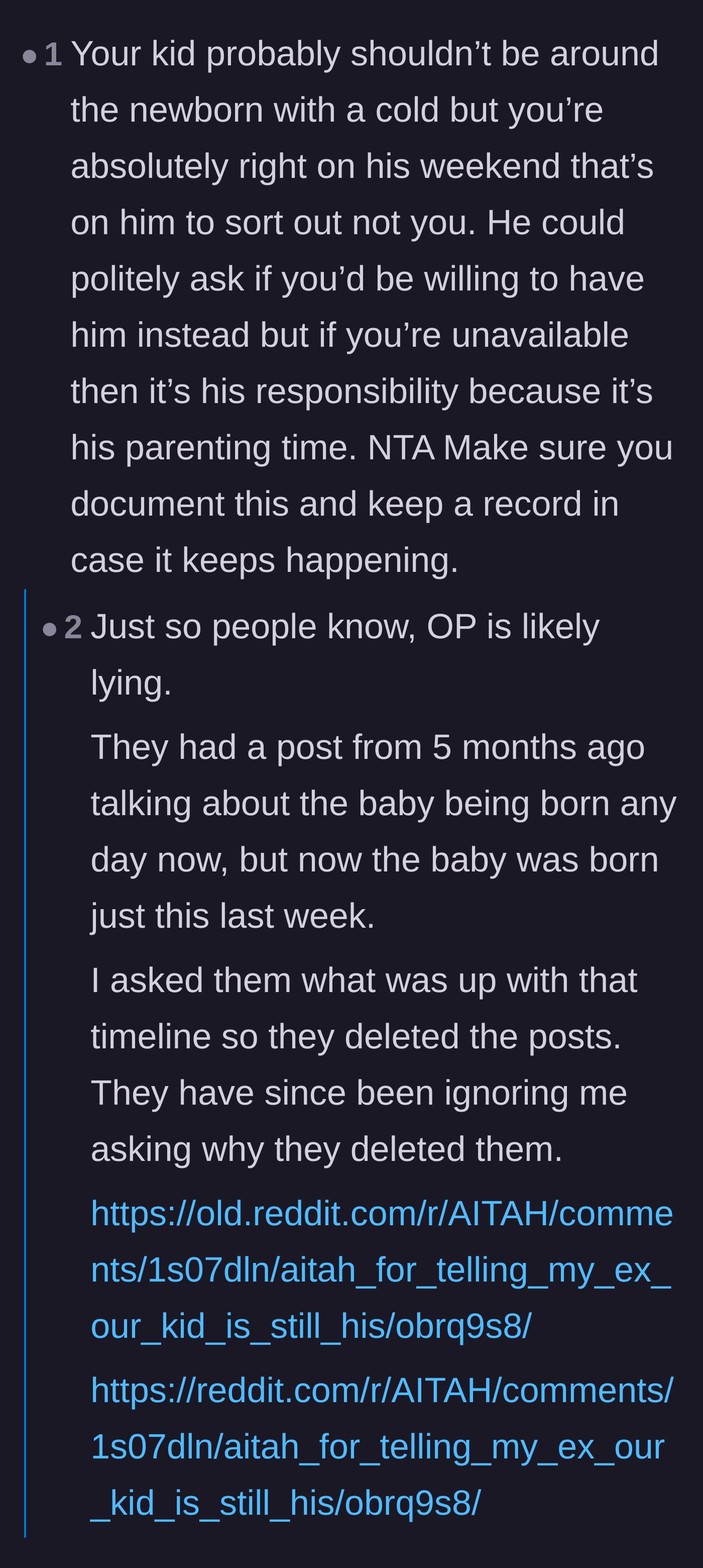Comment thread 1 - A debate on whether the ex should have found his own childcare, followed by some internet sleuthing about whether the original poster fabricated the timeline.