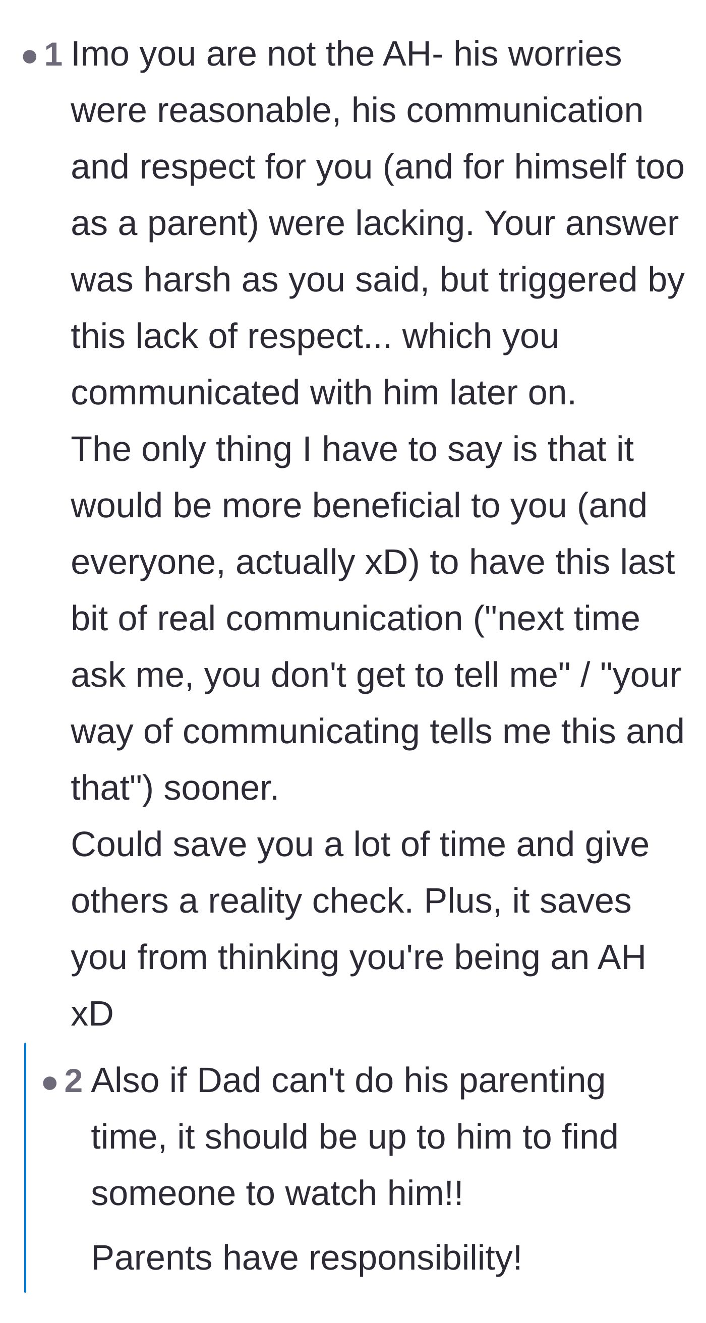 Comment thread 4 - Advice validating that the dad's worries about the newborn were reasonable, but his lack of respect in communicating was the real issue.