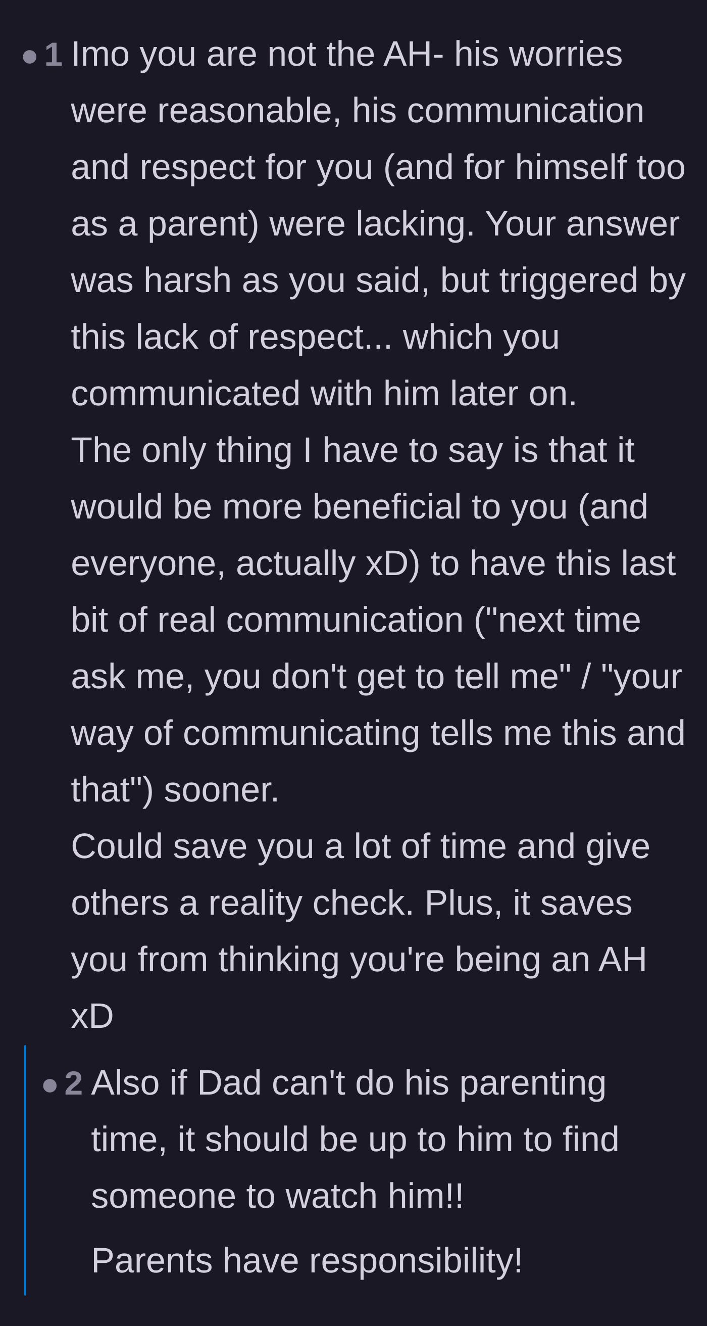 Comment thread 4 - Advice validating that the dad's worries about the newborn were reasonable, but his lack of respect in communicating was the real issue.