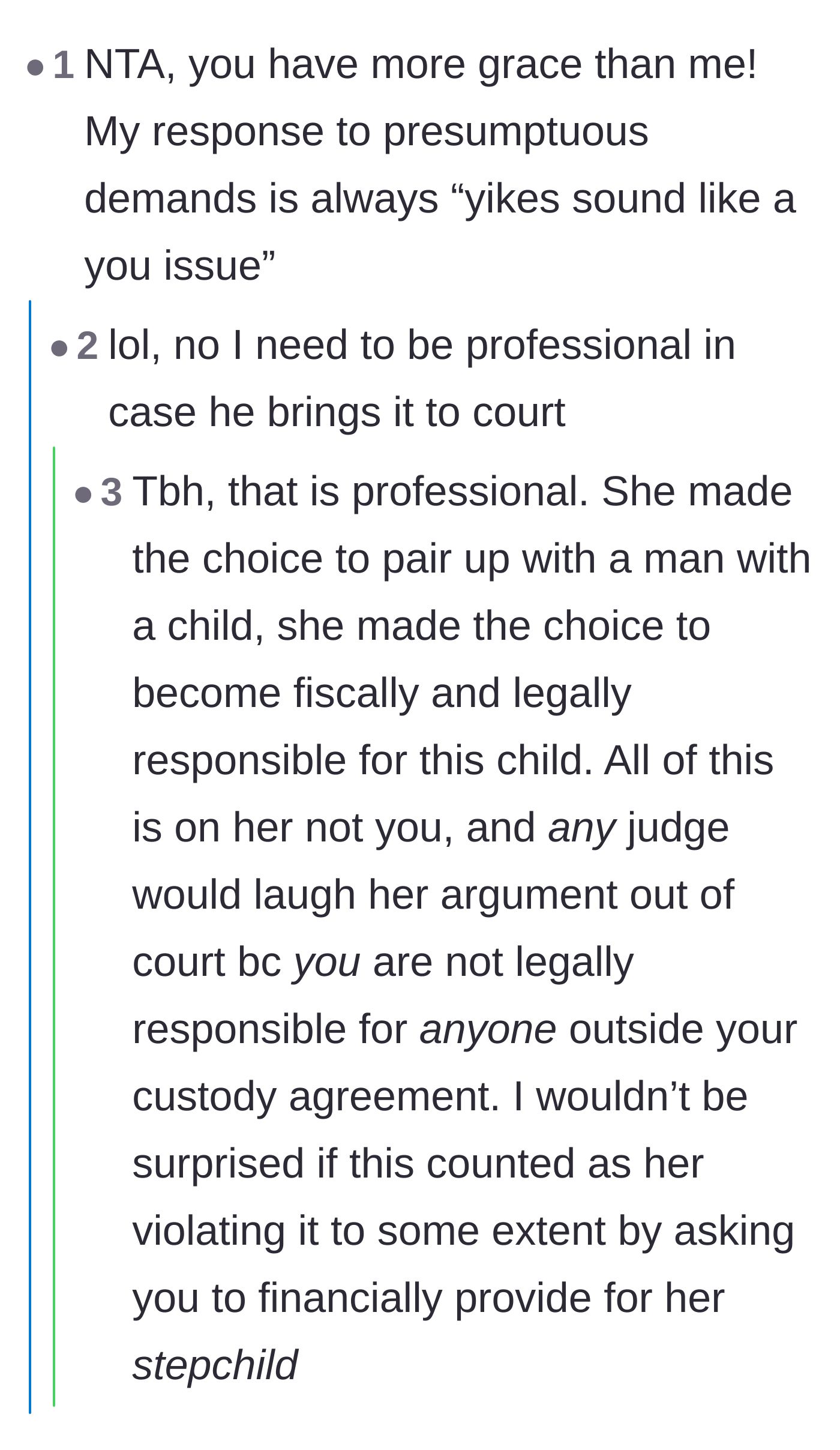 Comment thread 6 - A commenter joking they would have been much ruder, with the original poster explaining she has to keep things professional for potential court proceedings.