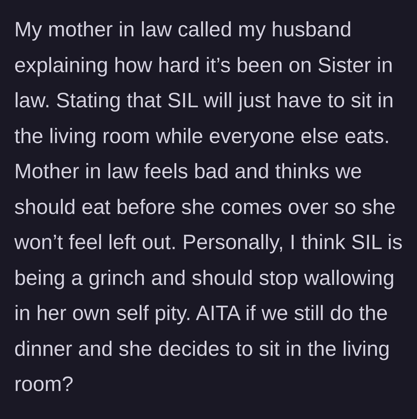 Story part 2 - A mother-in-law demanding the host family eat their Christmas dinner before the guests even arrive.