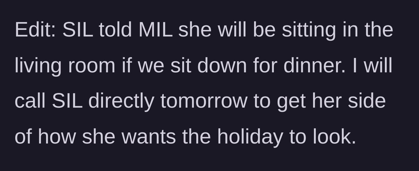 Story part 4 - The host deciding to bypass the mother-in-law and call the sister-in-law directly to sort out the holiday plans.