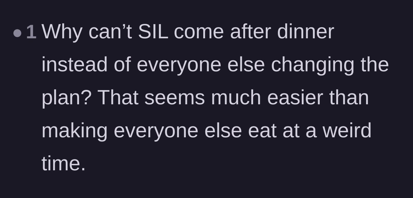 Comment thread 4 - A simple suggestion that the sister-in-law should just arrive after the meal is over.