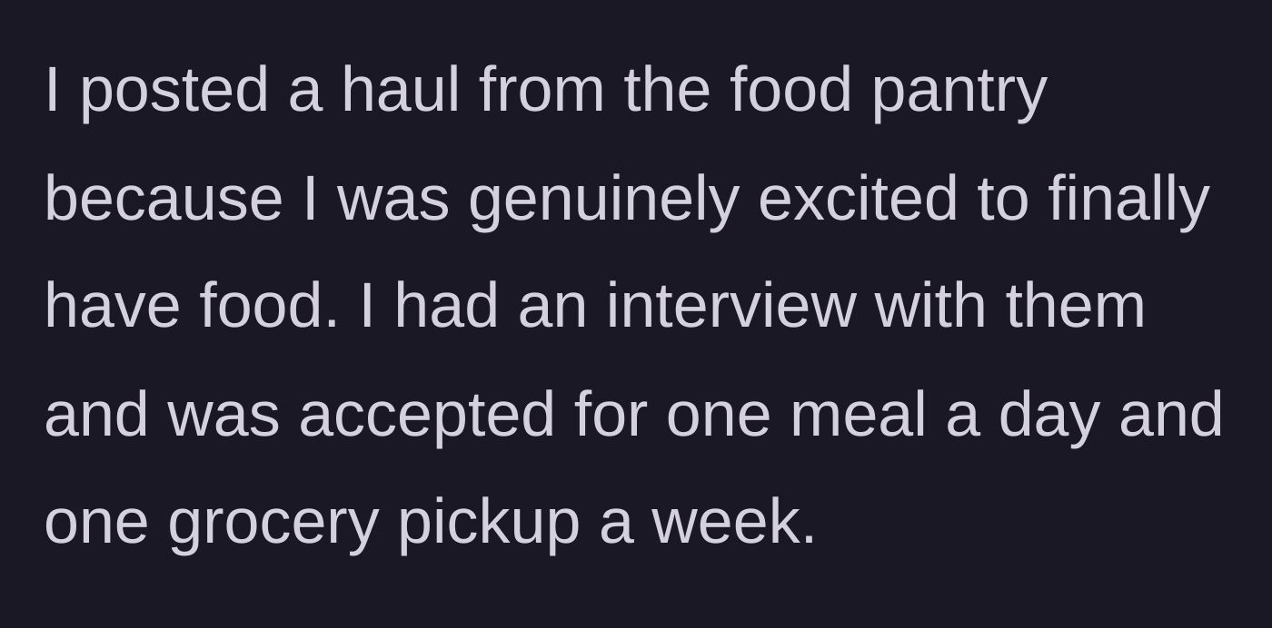 Story part 1 - The author shares a photo of her approved food pantry haul and her pure excitement about finally having a guaranteed meal.