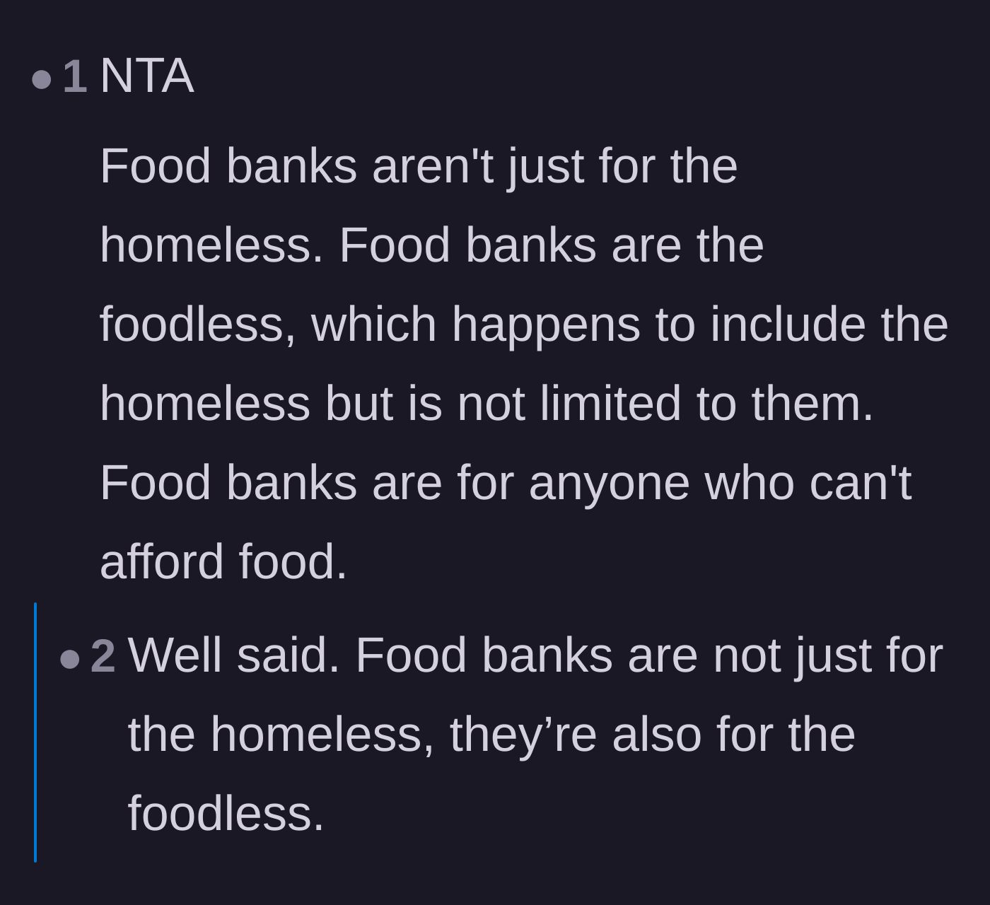 Comment thread 1 - A discussion about how food banks are designed for anyone who is foodless, regardless of their housing situation, and breaking down the myth of welfare fraud.